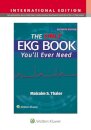 The Only EKG Book You'll Ever Need