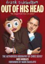 Frank Sidebottom Out of His Head