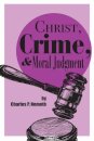 Christ, Crime, and Moral Judgment