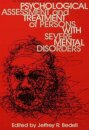 Psychological Assessment And Treatment Of Persons With Severe Mental disorders