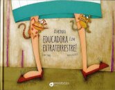 A Minha Educadora é um Extraterrestre!