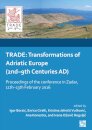 TRADE: Transformations of Adriatic Europe (2nd–9th Centuries AD)