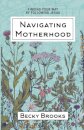 Navigating Motherhood