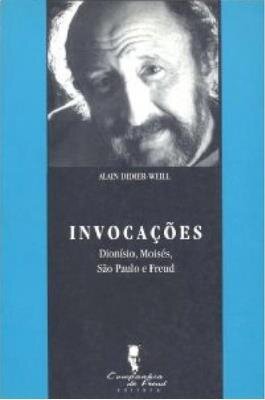 Invocações: Dionísio, Moisés, São Paulo e Freud