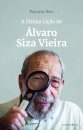 A Última Lição de Álvaro Siza Vieira