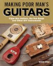 Making Poor Man's Guitars