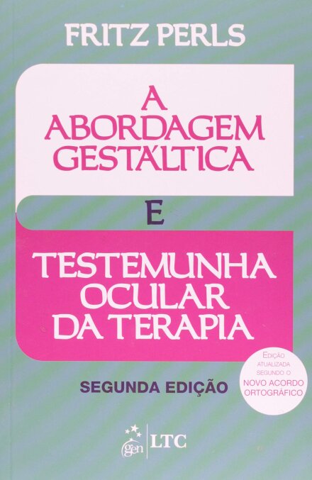 Abordagem Gestáltica E Testemunha Ocular Da Terapia
