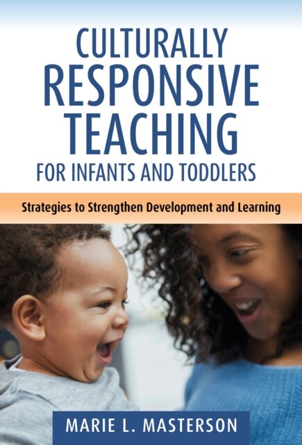 Culturally Responsive Teaching for Infants and Toddlers