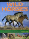 Exploring Nature: Wild Horses