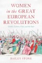 Women in the Great European Revolutions