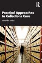 Practical Approaches to Collections Care
