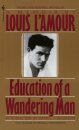 Education of a Wandering Man