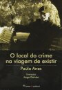 O Local do Crime na Viagem de Existir