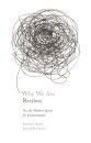 Why We Are Restless