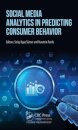 Social Media Analytics in Predicting Consumer Behavior