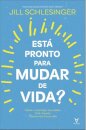 Está Pronto Para Mudar De Vida?