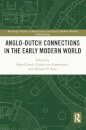 Anglo-Dutch Connections in the Early Modern World