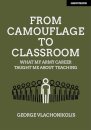From Camouflage to Classroom: What my Army career taught me about teaching