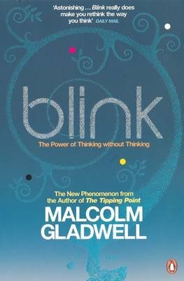 Blink The Power Of Thinking Without Thinking