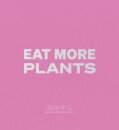 Daniel Humm: Eat More Plants. A Chef’s Journal
