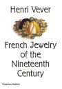 Henri Vever: French Jewelry of the Nineteenth Century
