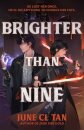 Brighter Than Nine