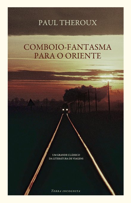 Comboio-Fantasma Para o Oriente