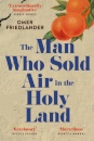 The Man Who Sold Air in the Holy Land