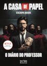 A Casa de Papel - Escape Book – O diário do professor