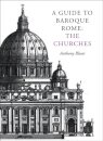 A Guide to Baroque Rome: The Churches