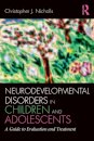Neurodevelopmental Disorders in Children and Adolescents