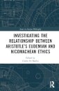 Investigating the Relationship Between Aristotle’s Eudemian and Nicomachean Ethics