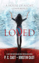Loved (HOUSE Of Night Other Worlds)