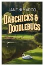 Dabchicks and Doodlebugs
