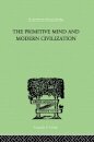 The Primitive Mind And Modern Civilization