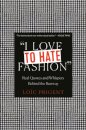 I Love to Hate Fashion: Real Quotes and Whispers Behind the Runway