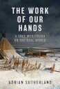The Work of Our Hands