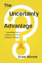 The Uncertainty Advantage