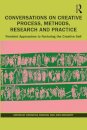 Conversations on Creative Process, Methods, Research and Practice