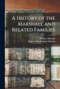 A History of the Marshall and Related Families