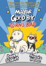 Mayor Good Boy Turns Bad