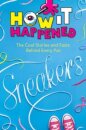 How It Happened! Sneakers