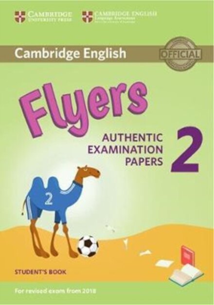 Cambridge English Young Learners 2 for Revised Exam from 2018 Flyers Student's Book