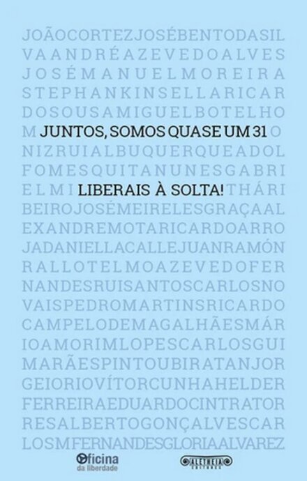 Juntos, Somos Quase Um 31 - Liberais À Solta!