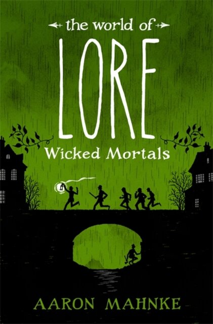The World Of Lore Volume 2: Wicked Mortals