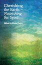 Cherishing the Earth -- Nourishing the Spirit