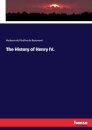 The History of Henry IV.