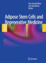Adipose Stem Cells and Regenerative Medicine