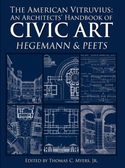 The American Vitruvius: An Architects' Handbook of Civic Art