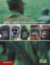 Killing, Capture, Trade and Ape Conservation: Volume 4